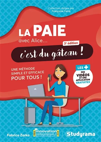 La paie avec Alice... c'est du gâteau ! : une méthode simple et efficace pour tous !