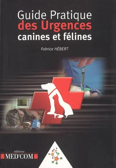 Guide pratique des urgences canines et félines
