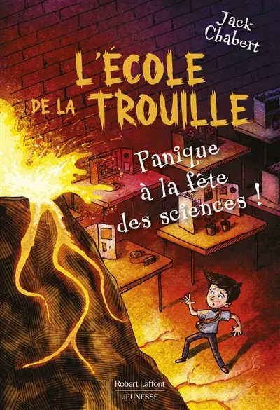 L'école de La Trouille. Vol. 4. Panique à la fête des sciences !