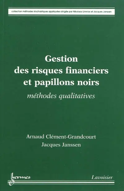 Gestion des risques financiers et papillons noirs : méthodes qualitatives