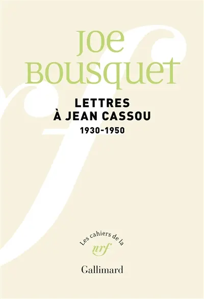 Lettres à Jean Cassou : 1930-1950