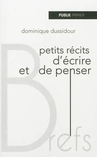 Petits récits d'écrire et de penser