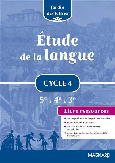 Etude de la langue cycle 4, 5e, 4e, 3e : livre ressources