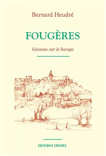 Fougères : vaisseau sur le bocage