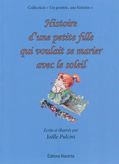 Histoire d'une petite fille qui voulait se marier avec le soleil