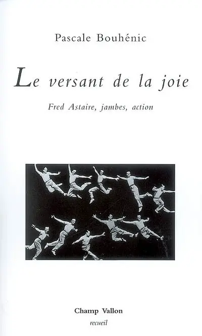 Le versant de la joie : Fred Astaire, jambes, action