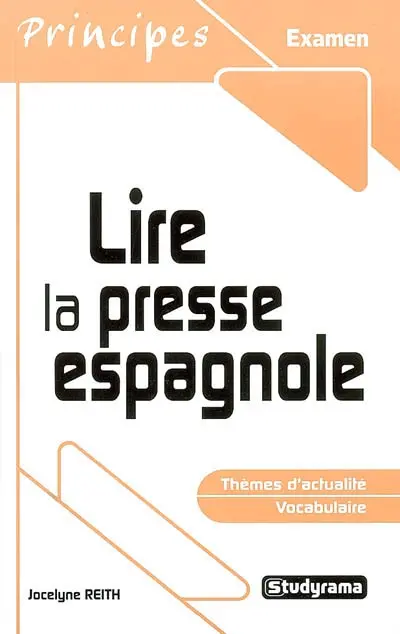 Lire la presse espagnole : thèmes d'actualité, vocabulaire