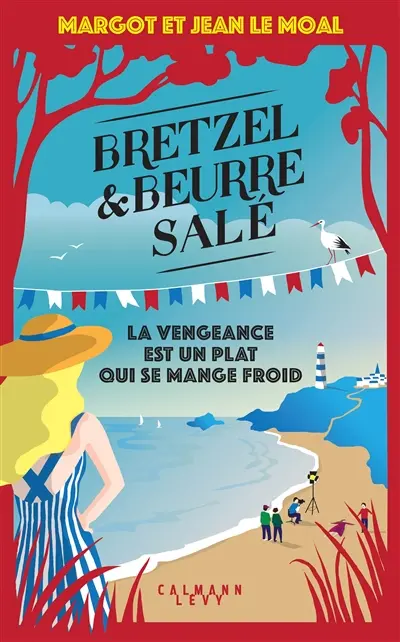 Bretzel & beurre salé. La vengeance est un plat qui se mange froid