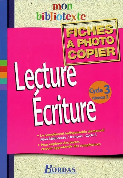 Lecture, écriture cycle 3 niveau 3 : mon bibliotexte