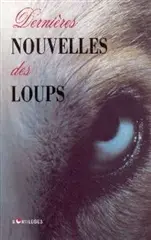 Dernières nouvelles des loups