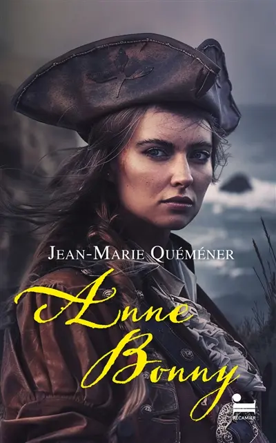 Anne Bonny : l'âme pirate