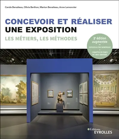 Concevoir et réaliser une exposition : les métiers, les méthodes