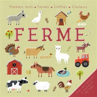 Ferme : premiers mots, formes, chiffres, couleurs