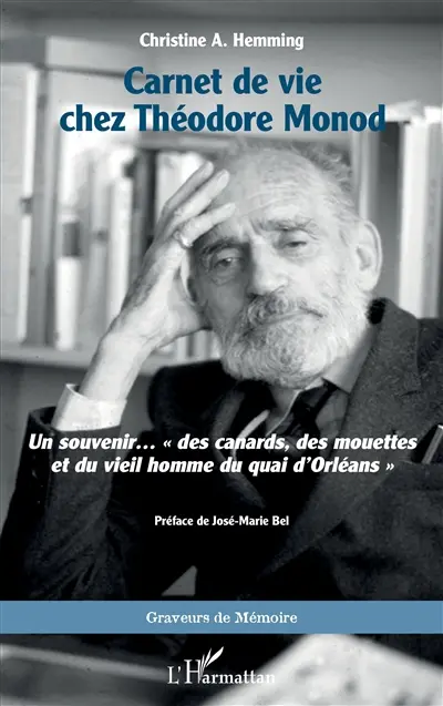 Carnet de vie chez Théodore Monod : un souvenir... "des canards, des mouettes et du vieil homme du quai d'Orléans"