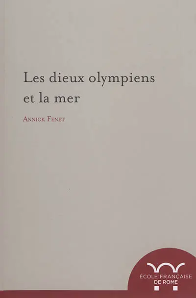 Les dieux olympiens et la mer : espaces et pratiques culturelles