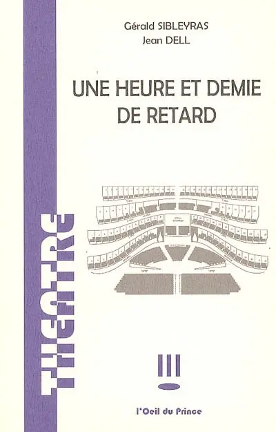 Une heure et demie de retard