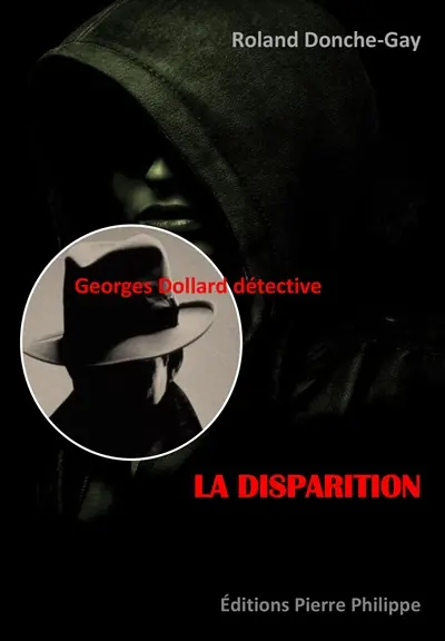 Les enquêtes de Georges Dollard. La disparition