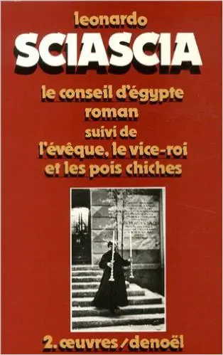 Oeuvres. Vol. 2. Le conseil d'Egypte. L'Evêque, le vice-roi et les pois-chiches
