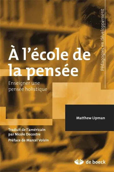 A l'école de la pensée : enseigner une pensée holistique