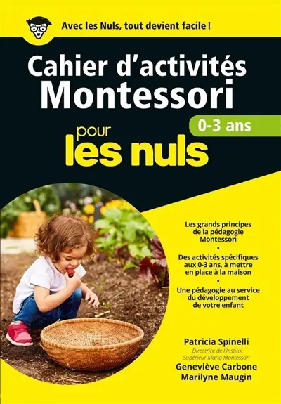 Cahier d'activités Montessori pour les nuls : 0-3 ans