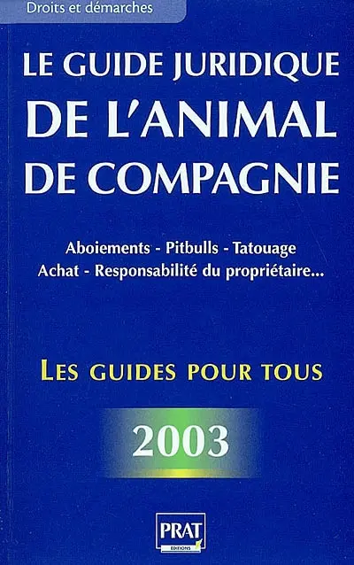 Le guide juridique de l'animal de compagnie