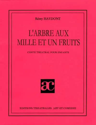 L'arbre aux mille et un fruits