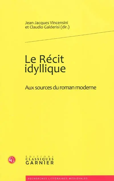 Le récit idyllique : aux sources du roman moderne