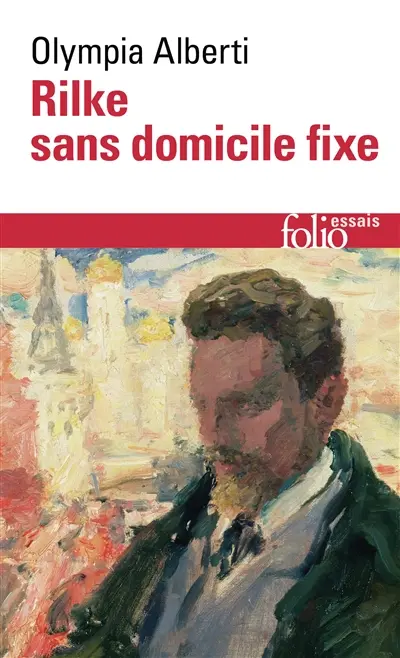 Rainer Maria Rilke, sans domicile fixe. Le passeur d'aurores : réflexions sur l'art de la traduction chez Rilke