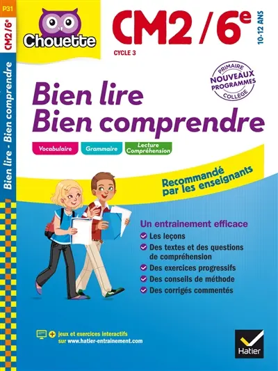 Bien lire, bien comprendre CM2-6e cycle 3, 10-12 ans