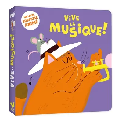 Vive la musique ! : un livre surprise animé