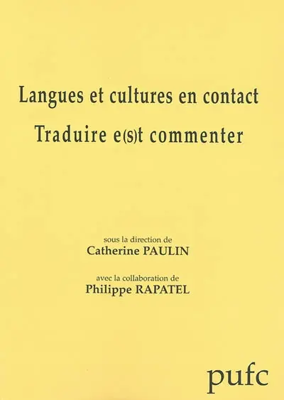 Langues et cultures en contact, traduire e(s)t commenter
