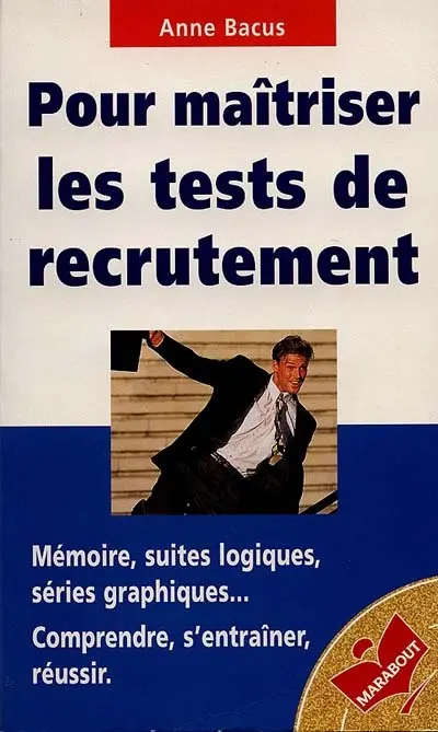 Pour maîtriser les tests de recrutement