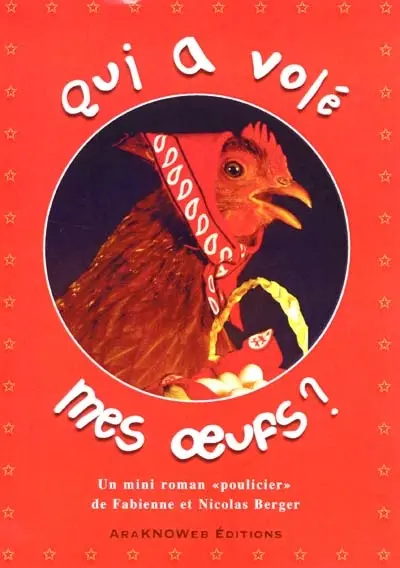 Qui a volé mes oeufs ? : mini roman poulicier