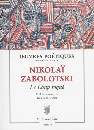 Le loup toqué : anthologie poétique 1926-1958