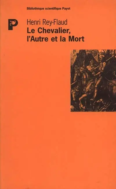 Le chevalier, l'autre et la mort