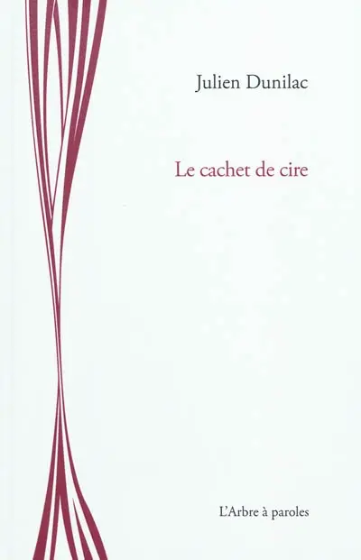 Le cachet de cire