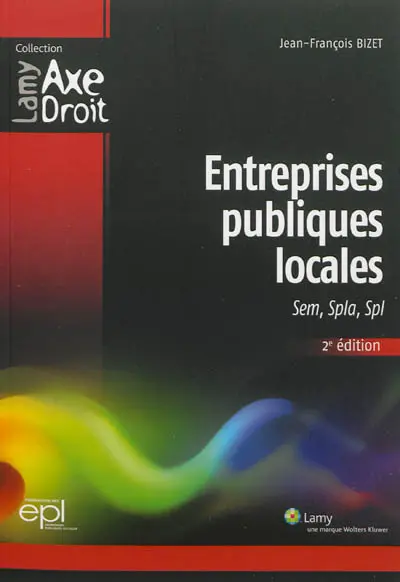 Entreprises publiques locales : SEM, SPLA, SPL