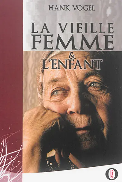 La vieille femme & l'enfant