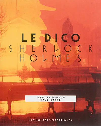Sherlock Holmes : le dico