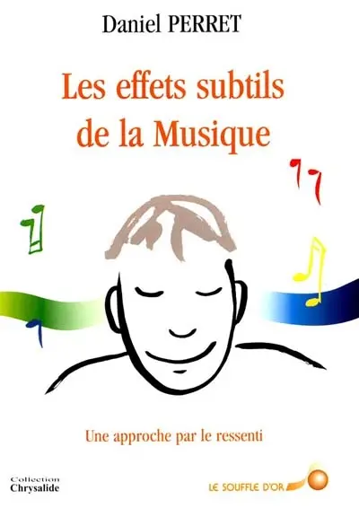 Les effets subtils de la musique : une approche par le ressenti