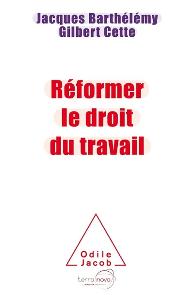 Réformer le droit du travail