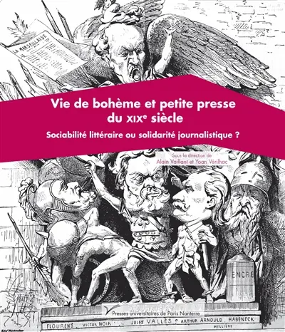 Vie de bohème et petite presse du XIXe siècle : sociabilité littéraire ou solidarité journalistique ?