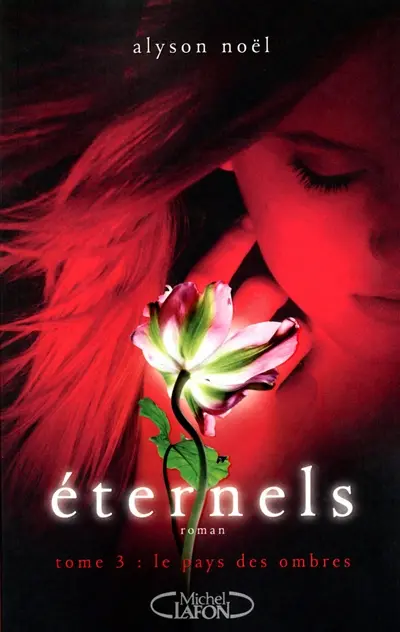 Eternels. Vol. 3. Le pays des ombres