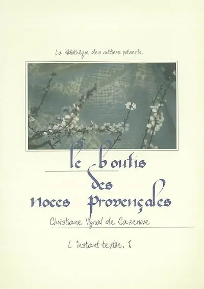 Le boutis des noces provençales