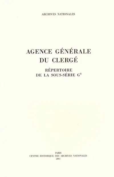 Agence générale du clergé : répertoire de la sous-série G8