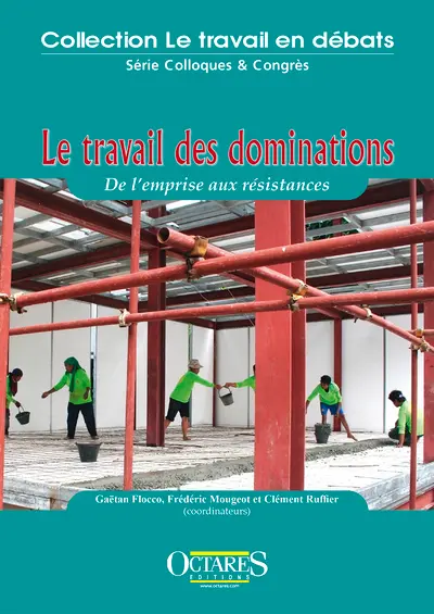 Le travail des dominations : de l'emprise aux résistances