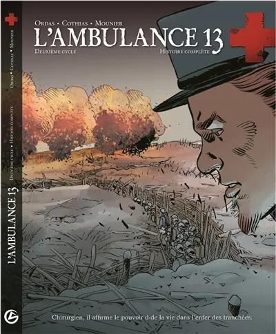 L'ambulance 13 : histoire complète : deuxième cycle