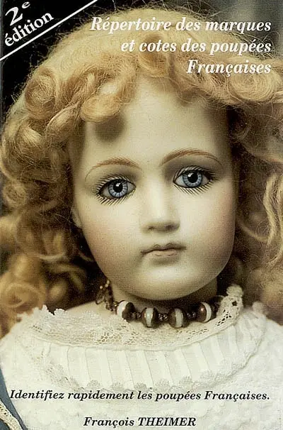 Répertoire des marques et cote des poupées françaises