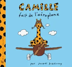 Camille. Vol. 2003. Camille fait de l'aéroplane