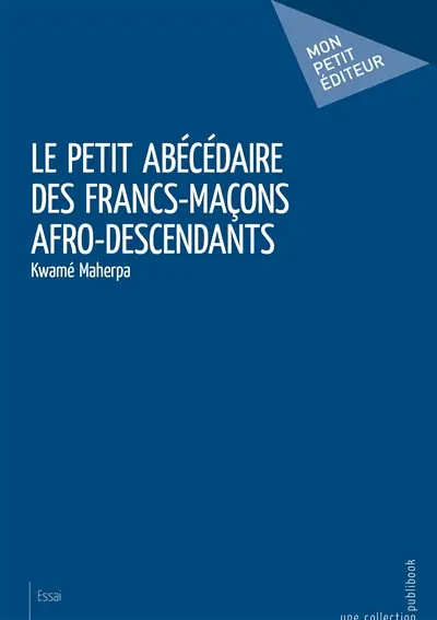 Le petit abécédaire des francs maçons afro descendants